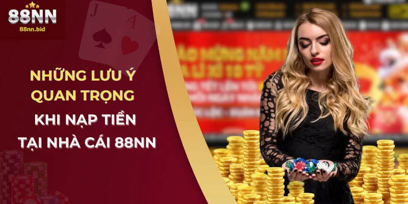 Nạp Tiền 88NN - Nhận Ngay 188K - Hướng Dẫn Chi Tiết 3 Nạp tiền 88NN