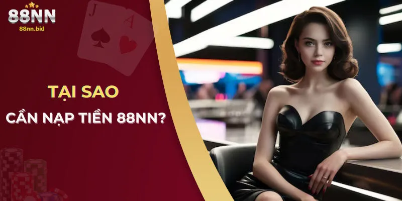 Nạp Tiền 88NN - Nhận Ngay 188K - Hướng Dẫn Chi Tiết 1 Nạp tiền 88NN